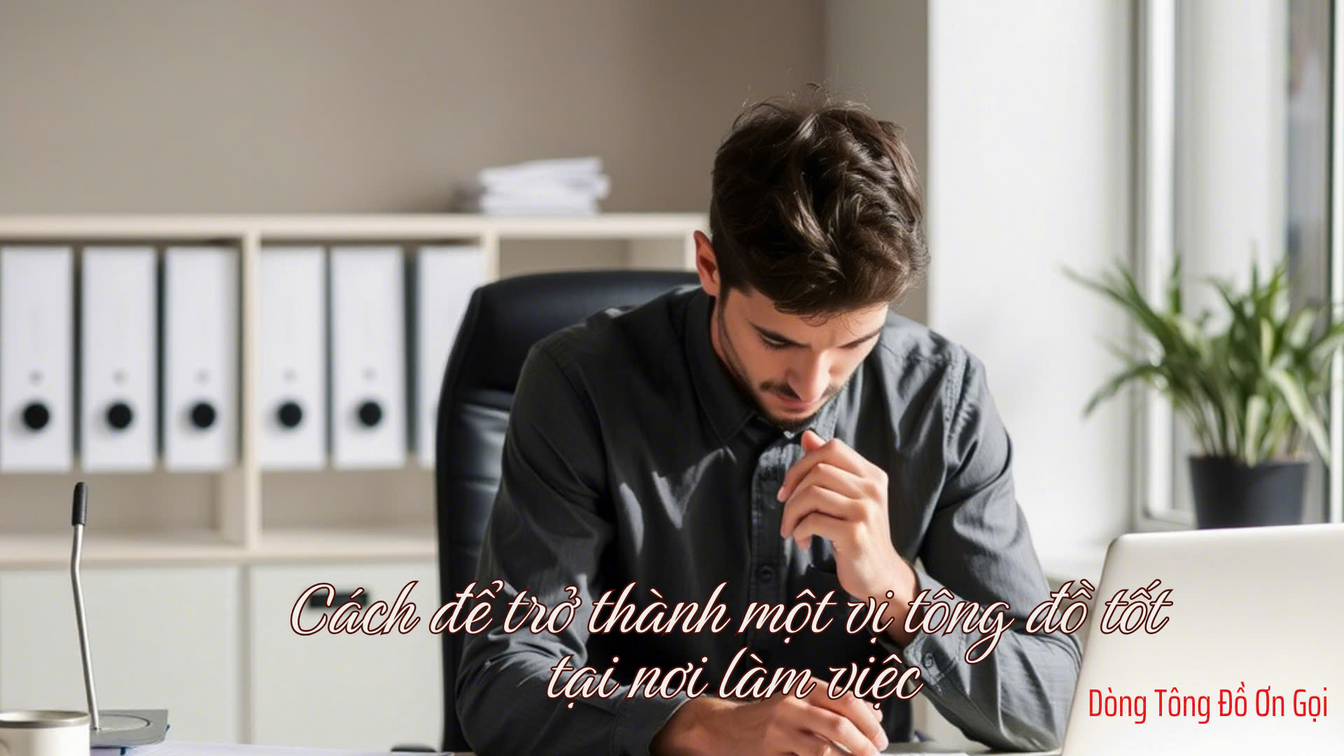 Cách để trở thành một vị tông đồ tốt tại nơi làm việc